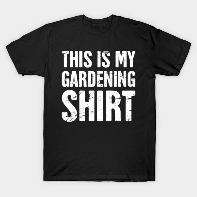 This Is My Gardening T-Shirt by Wizardmode